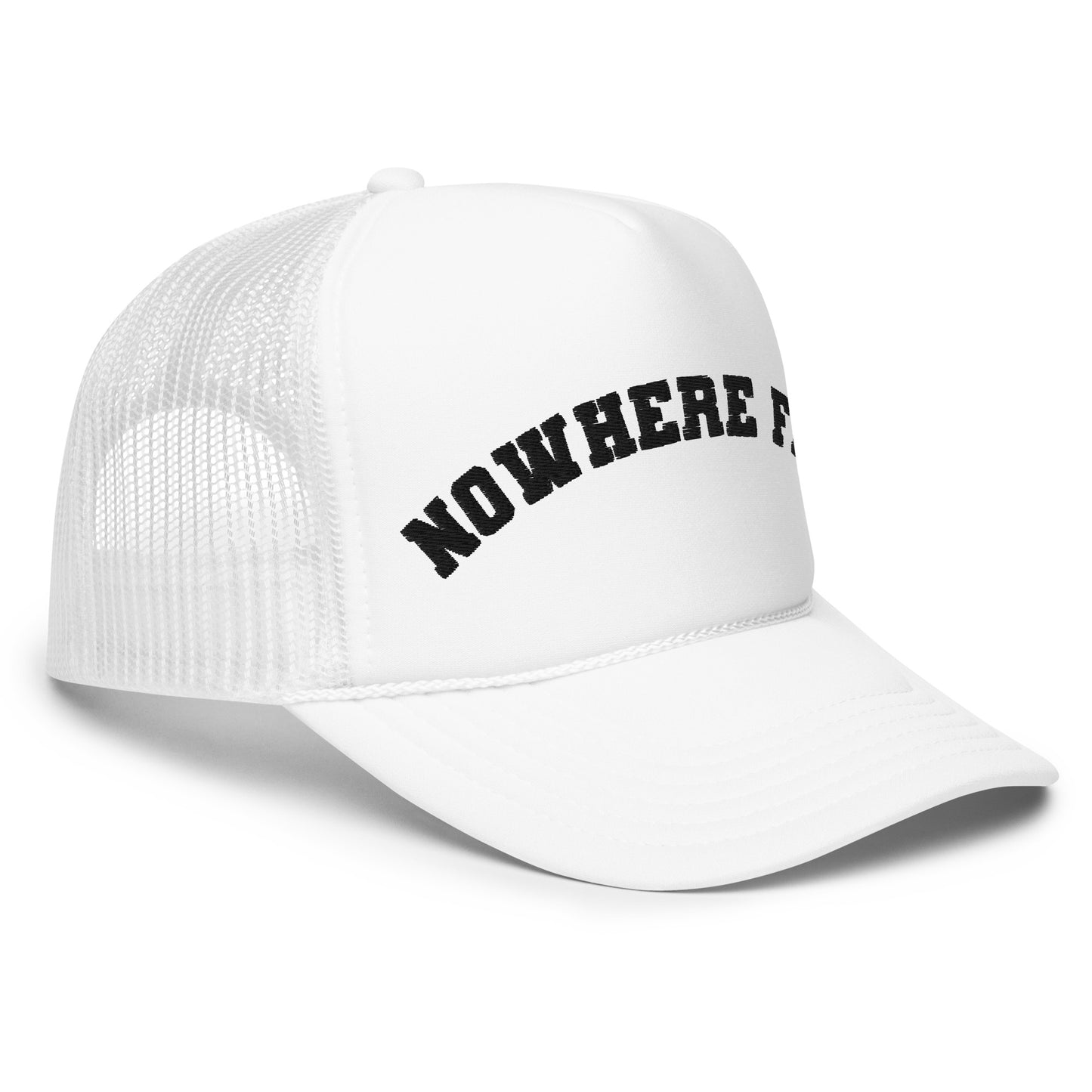 Nowhere Fast Foam Trucker Hat