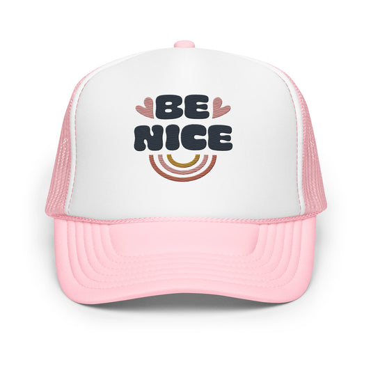 Be Nice Foam Trucker Hat