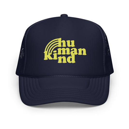 Human Kind - Embroidered Foam Trucker Hat